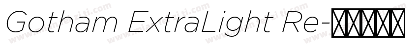 Gotham ExtraLight Re字体转换
